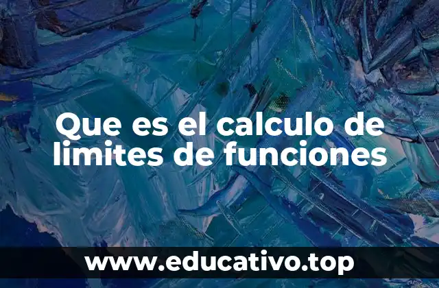 Que es el calculo de limites de funciones
