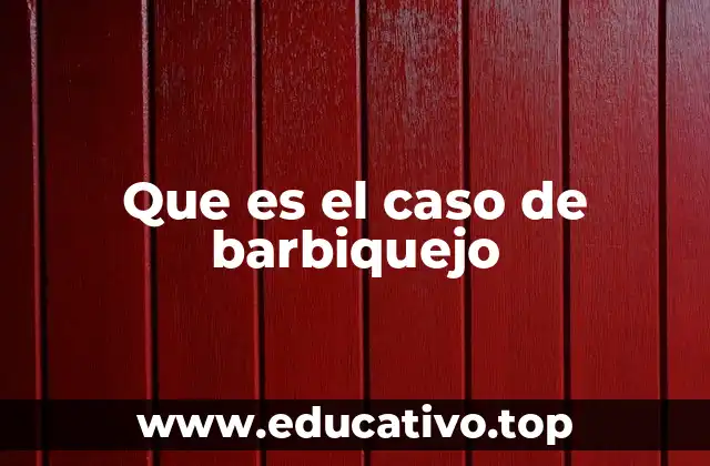 Que es el caso de barbiquejo