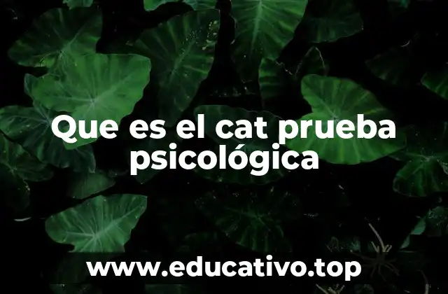 Que es el cat prueba psicológica