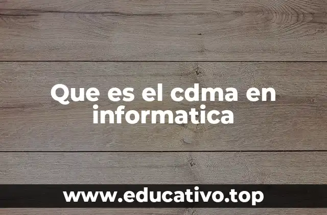 Que es el cdma en informatica