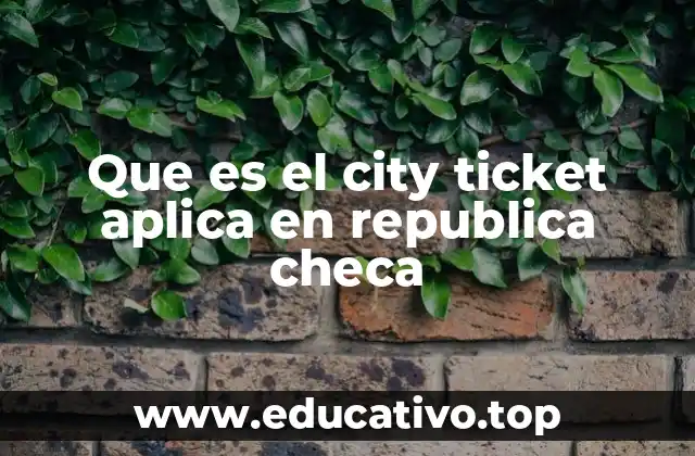 Que es el city ticket aplica en republica checa