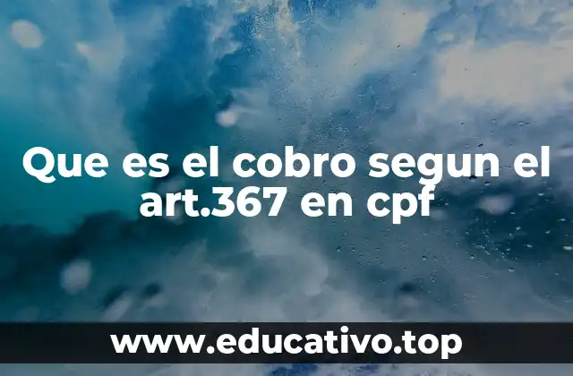 El proceso ejecutivo federal y su vinculación con el artículo 367