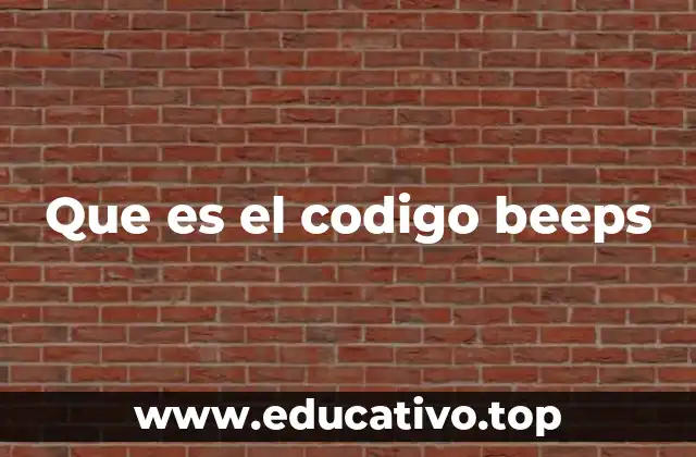 Que es el codigo beeps