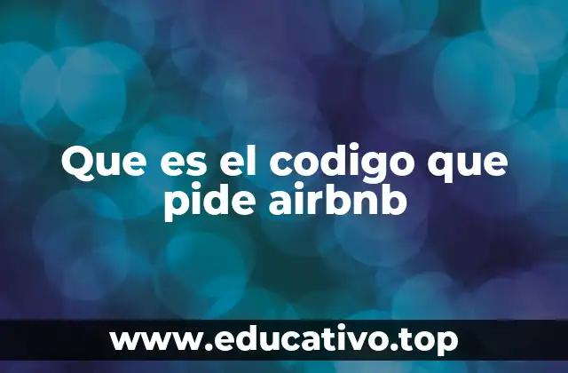 Que es el codigo que pide airbnb