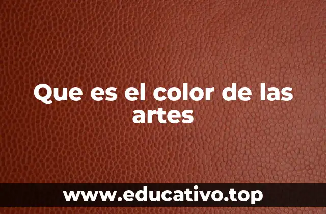 Que es el color de las artes