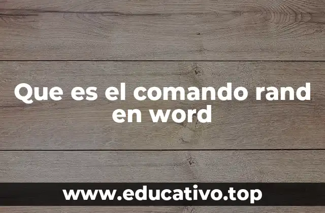 Que es el comando rand en word