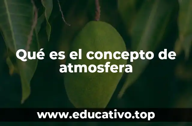 Qué es el concepto de atmosfera