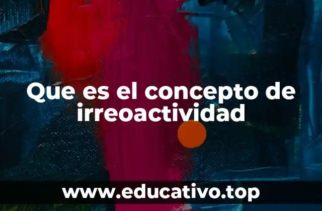 La estabilidad química y la irreoactividad