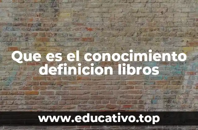 El papel de los libros en la formación del conocimiento humano