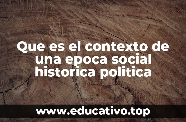 Entendiendo los factores que definen una época