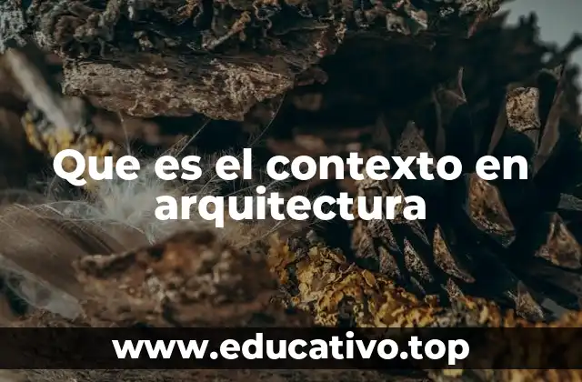 La importancia de considerar el entorno arquitectónico
