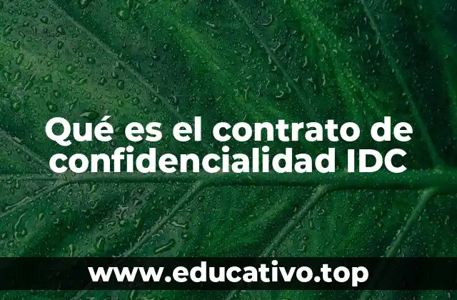 Qué es el contrato de confidencialidad IDC
