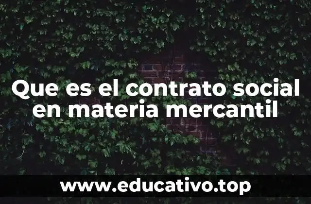 Que es el contrato social en materia mercantil
