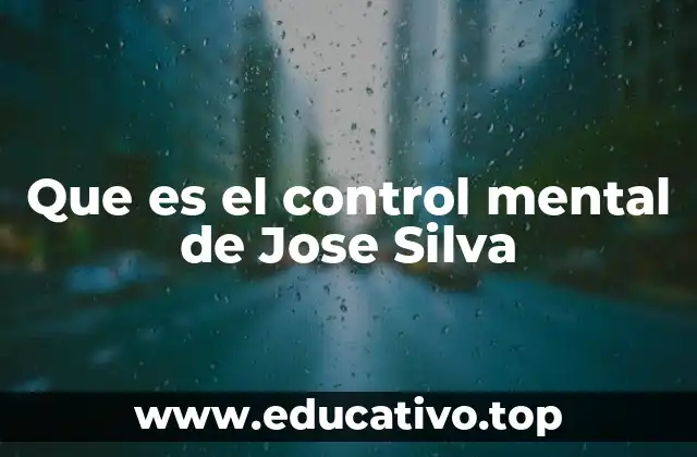 Que es el control mental de Jose Silva