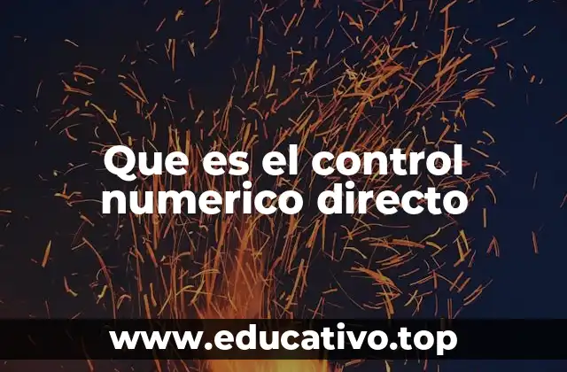 Que es el control numerico directo