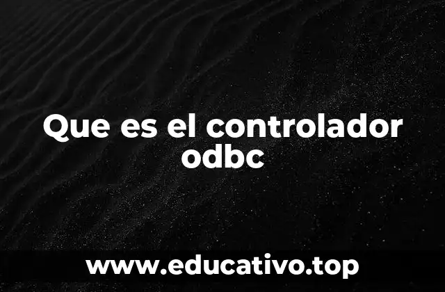 Que es el controlador odbc