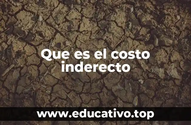 Que es el costo inderecto