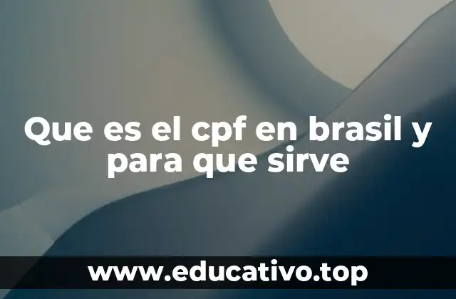 Que es el cpf en brasil y para que sirve
