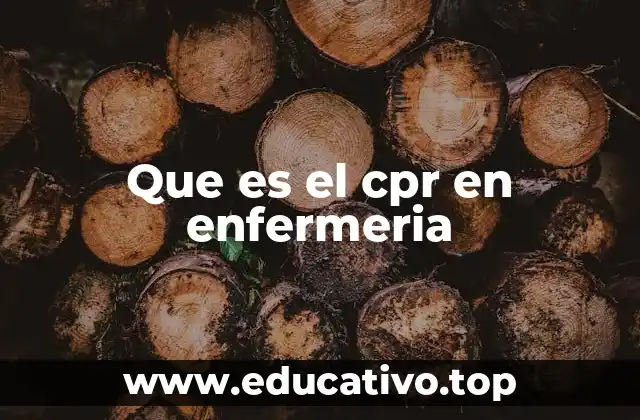 Que es el cpr en enfermeria
