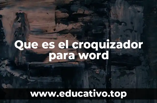 Que es el croquizador para word