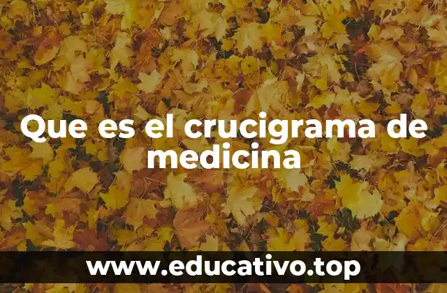 La importancia de los crucigramas en la educación médica