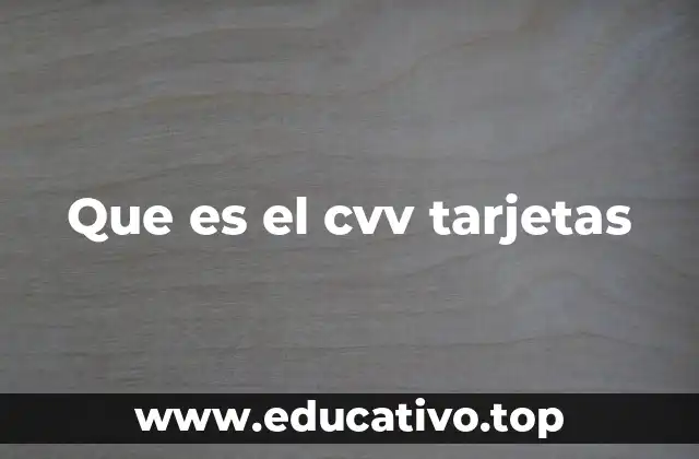 Que es el cvv tarjetas