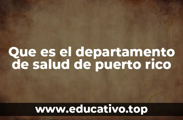 Que es el departamento de salud de puerto rico