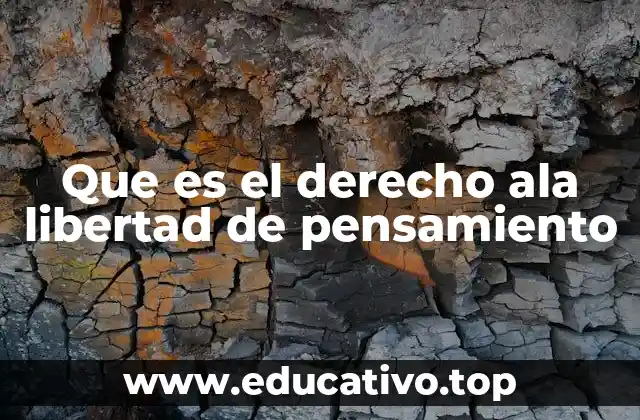 Que es el derecho ala libertad de pensamiento
