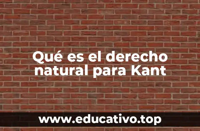 Qué es el derecho natural para Kant