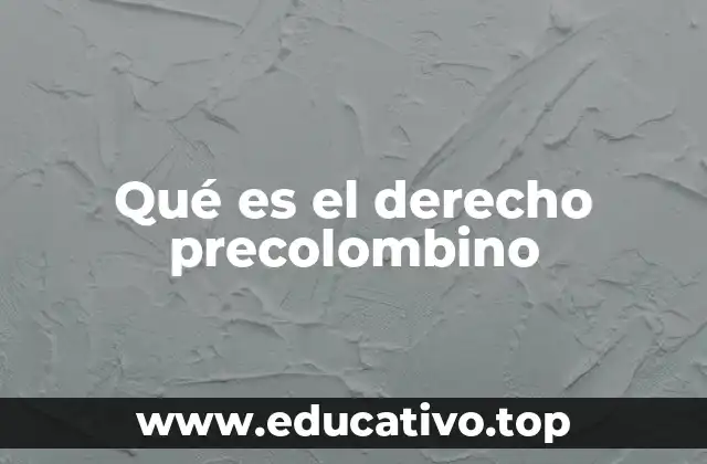 El papel de la organización social en el derecho precolombino