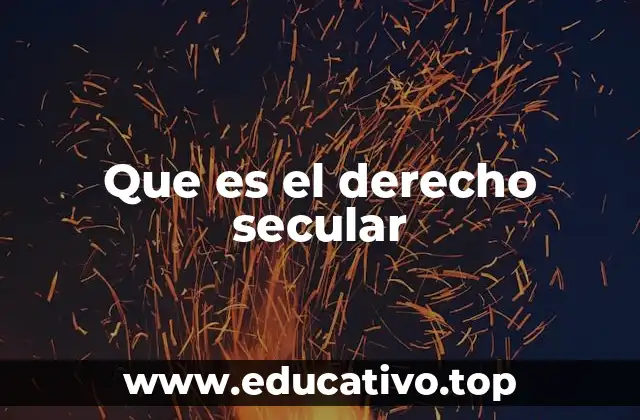 Que es el derecho secular