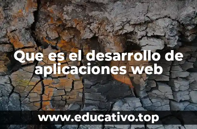 El proceso detrás de las aplicaciones web