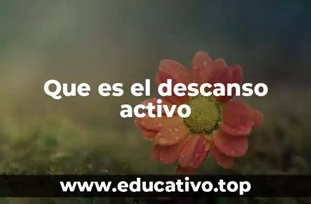 Que es el descanso activo