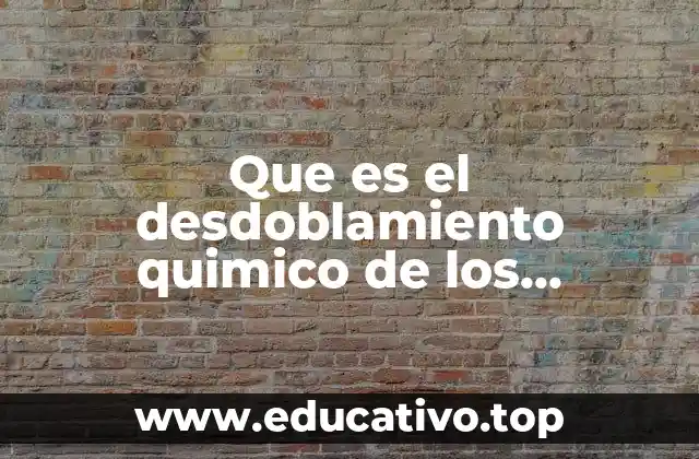 Que es el desdoblamiento quimico de los alimentos