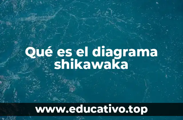 Qué es el diagrama shikawaka