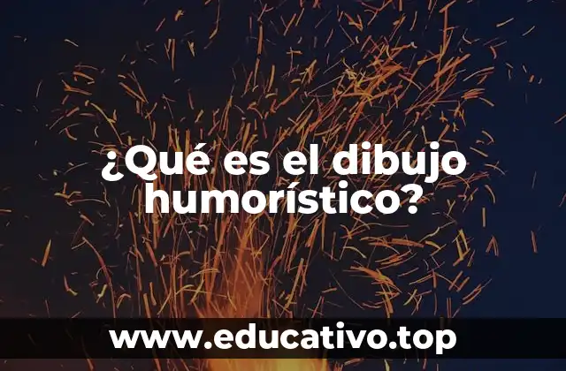 ¿Qué es el dibujo humorístico?