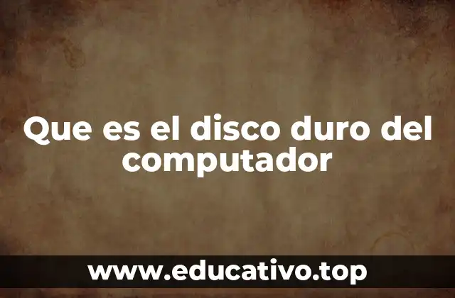 Que es el disco duro del computador