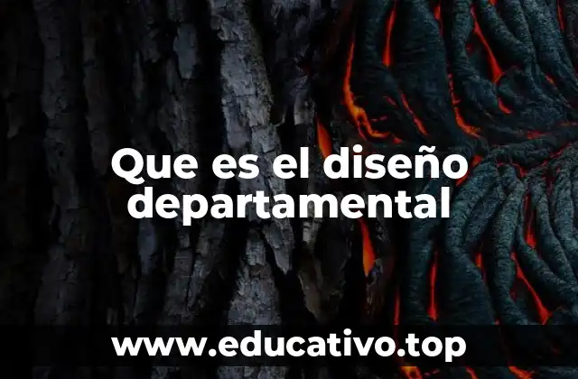 Que es el diseño departamental