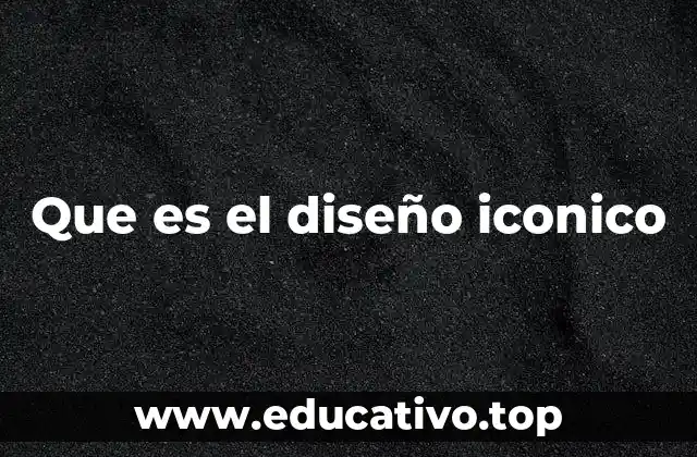 Que es el diseño iconico