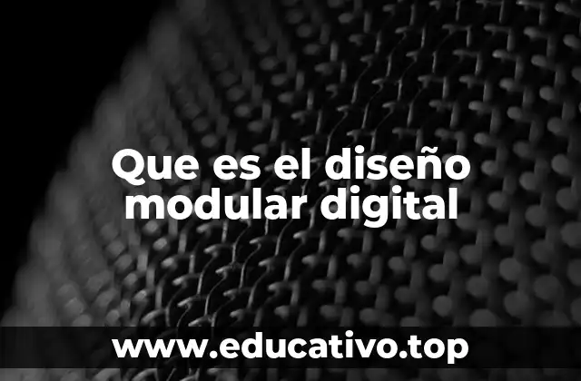 Que es el diseño modular digital