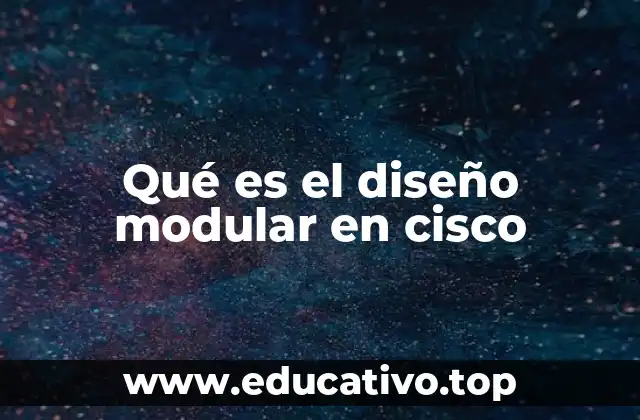 Ventajas del diseño modular en redes empresariales