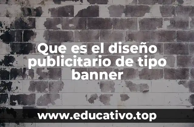 Que es el diseño publicitario de tipo banner