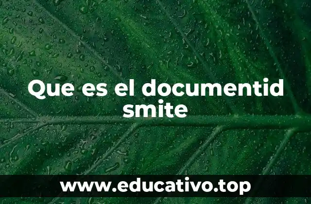 Que es el documentid smite