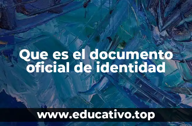 Que es el documento oficial de identidad