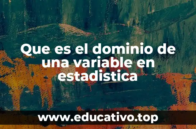 Importancia del dominio en la definición de variables