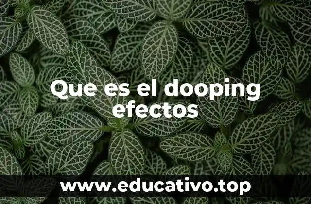 Que es el dooping efectos