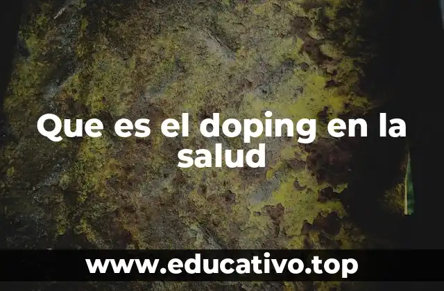 Que es el doping en la salud