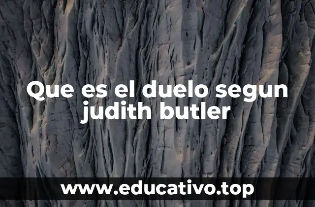 Que es el duelo segun judith butler