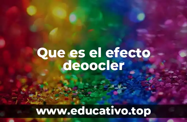 Que es el efecto deoocler