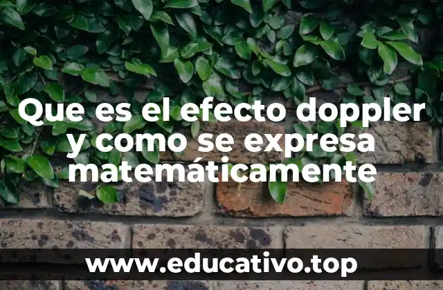 Que es el efecto doppler y como se expresa matemáticamente